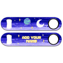 "ADD YOUR NAME" Speed Bottle Opener - Pixel Space