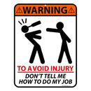 To Avoid Injury Bar Sign