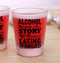 ALCOHOL - Funny Printed Frosted Shot Glass