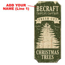 Fresh Cut Trees - CUSTOMIZABLE Wood Christmas Sign