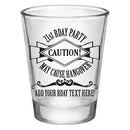  Customizable 1.75 oz. Clear Shot Glass-  21st Bday Party- May Cause Hangover! - AYN