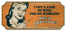 Wood Plaque Kolorcoat Bar Sign - I got a case of wine for my husband... Not a bad trade!
