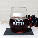 Stemless Wine Glass - Drunk Wives Matter