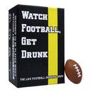 Watch Football, Get Drunk Card Game