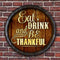Barrel Top Tavern Sign - Eat Drink and Be Thankful
