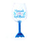 Novelty Wine Glass - MERMAIDS ARE SUPPOSED TO DRINK LIKE FISH - 750 ml