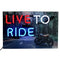 Live to Ride Neon Sign