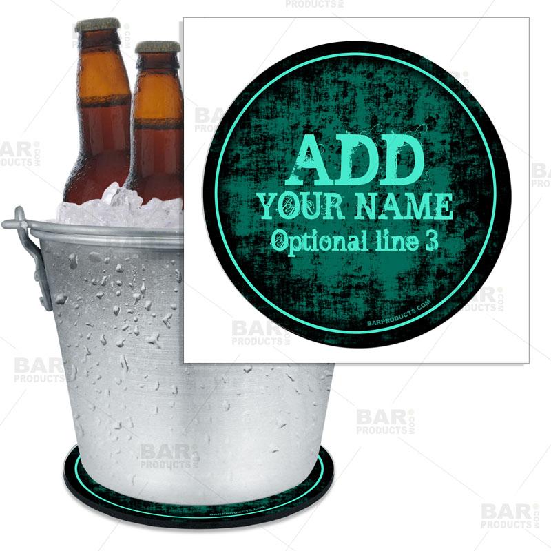 ADD YOUR NAME - Teal Grunge Beer Bucket Coaster