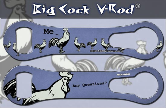 Kolorcoat V-Rod Bottle Opener - Big Cock Any Questions?