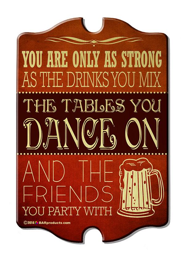 Kolorcoat™ Wood Bar Sign - Tavern Shaped - Dance On Tables – Bar Supplies