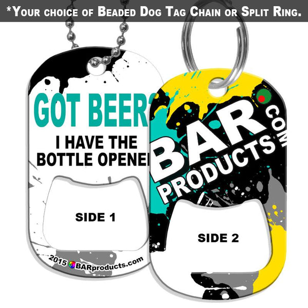 Dog Tag Bottle Opener - BPC Promo - Got Beer?