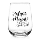 Hakuna Moscato - Stemless Wine Glass (17oz)