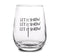Let it Snow Stemless Wine Glass
