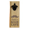 Engraved Man Cave Wooden Wall Bottle Opener w/ Magnetic Cap Catcher - Mustache