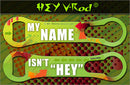 Kolorcoat V-Rod Bottle Opener - My Name isn't Hey