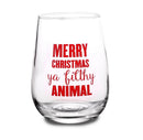 Merry Christmas Ya Filthy Animal Stemless Wine Glass