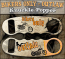 Outlaw - Bikers Only Knuckle Popper Opener