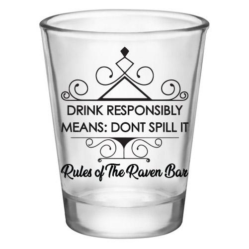 Customizable 1.75 oz. Clear Shot Glass- Drink Responsibly Means Don't Spill it! The Rules of the bar! - AYN