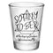 Customizable Clear Shot Glass- Sotally Tober - 1.75 oz.