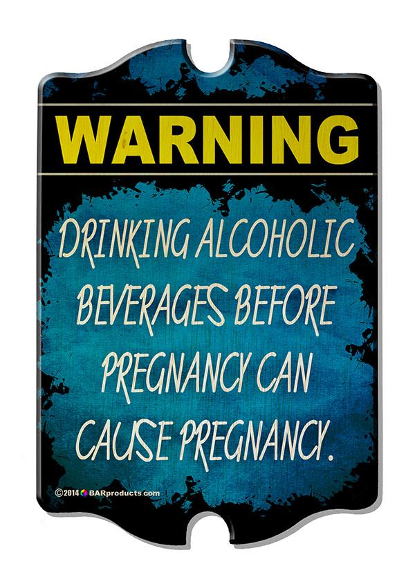 Pregnancy Warning - Kolorcoat™  Wood Bar Sign - Tavern Shaped